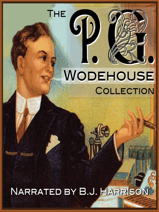 Title details for The P.G. Wodehouse Collection by P. G. Wodehouse - Wait list